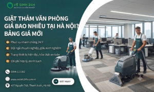Giặt thảm văn phòng giá bao nhiêu tại Hà Nội