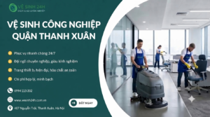 Vệ sinh công nghiệp quận Thanh Xuân