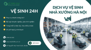 Dịch vụ vệ sinh nhà xưởng Hà Nội