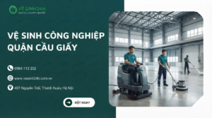 Vệ sinh công nghiệp quận Cầu Giấy