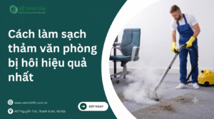 Cách làm sạch thảm văn phòng bị hôi